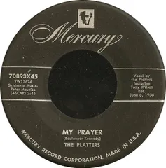 米7” The Platters My Prayer 70893X45 Mercury /00080