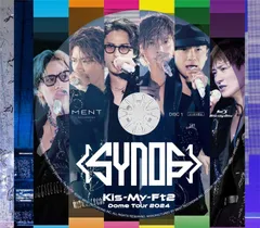 Kis-My-Ft2 Dome Tour 2024 Synopsis(Blu-ray Disc2枚組(初回盤A)) [Blu-ray]