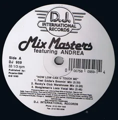 米12” Mix Masters, Andrea Salazar How Low Can U Touch Me DJ959 D.J. International R /00250