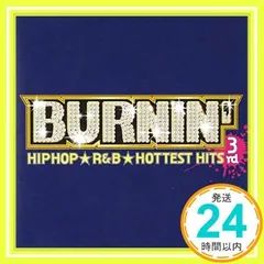 バーニン’3rd ヒップホップ★R&Bホッテスト・ヒッツ [CD] オムニバス、 ジブス、 ウェブスター、 リック・ロス、 ヤング・ジージー、 DJシャドウ、 ダディー・ヤンキー、 ジュラシック5、 ブラック・アイド・ピーズ、 ダミアン“ジュニア・ゴ_02