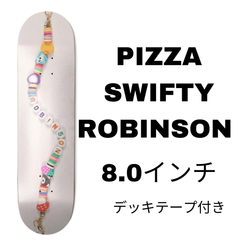 SWIFTY ROBINSON 8.0 スケートボードデッキ