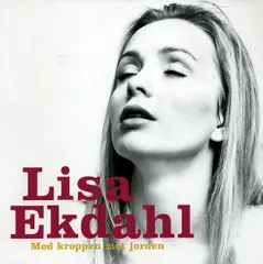 スウェーデンCD Lisa Ekdahl Med Kroppen Mot Jorden 74321361612 RCA, BMG Sweden /00110