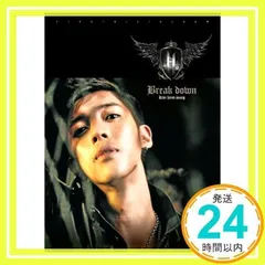 底値【激レア！】キム・ヒョンジュン　Break Down キム・ヒョンジュン BREAK DOWN feat.Double K [JAPANESE