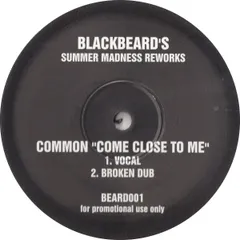 英12” Common Come Close To Me (Blackbeards Summer Madness Rework BEARD001 BLACKBEARD /00250