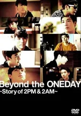 Beyond the ONEDAY ビヨンド ザ ワンデイ Story of 2PM&2AM【字幕】【その他、ドキュメンタリー 中古 DVD】レンタル落ち