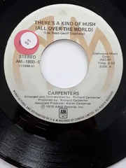 加7” Carpenters Theres A Kind Of Hush (All Over The World) / (Im Ca AM1800 A&M Records /00080