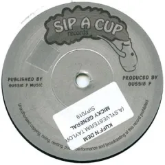 英7” Mikey General Kuff N Dem SIP7019 Sip A Cup UK /00052