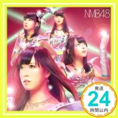 NMB48 カモネギックス タイプC ツタヤレコード特典 生写真 特典生写真