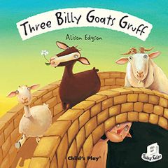 Three Billy Goats Gruff (Flip Up Fairy Tales)／Alison Edgson