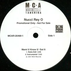 米12” Nucci Rey O Mami U Know U Got It MCAR254691 MCA Records /00250