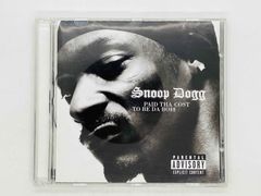 CD Snoop Dogg / Paid The Cost To Be Da Boss / スヌープ・ドッグ / ベイド・ザ・コスト・トゥ・ビー・ダ・ボス 7243 5 39157 2 8 Y33