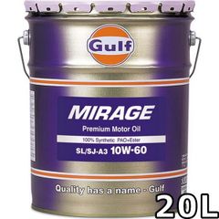 ガルフ ミラージュ 10W-60 SN/SM/SL/SJ-A3 100％Synthetic（PAO+Ester） 20L Gulf MIRAGE