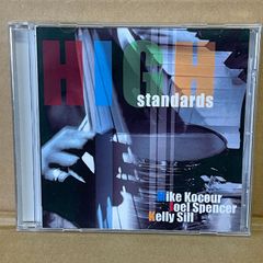 HIGH standards  ハイスタンダーズ  CD-R  jazz  ジャズ  Mike kocour   Joel Spencer  Kelly Sill  2003ピアノトリオ