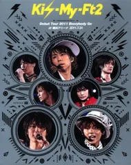 Kis-My-Ft2 Blu-ray盤 Kis-My-Ft2 Debut Tour 2011 Everybody Go at 横浜アリーナ