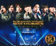 Kis-My-Ft2 Blu-ray盤 2017 MUSIC COLOSSEUM