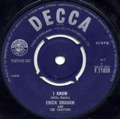 英7” Chick Graham & The Coasters I Know F11859 Decca /00080