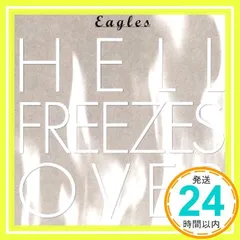 Hell Freezes Over CD4枚 Hell Freezes Over (25th Anniversary)/Eagles