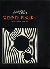 I Grandi Fotografi WERNER BISCOF