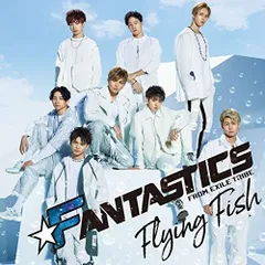 CD / FANTASTICS from EXILE TRIBE / Flying Fish (CD+DVD)
