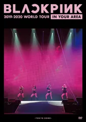 BLACKPINK 2019-2020 WORLD TOUR IN YOUR AREA -TOKYO DOME(通常盤)[DVD]