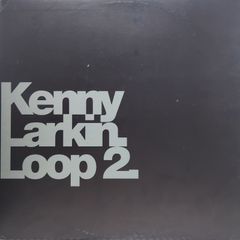 Kenny Larkin / Loop 2 レコード