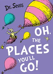 Oh, The Places You'll Go! (Dr. Seuss)／Dr. Seuss