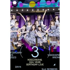BD / 乃木坂46 / 11th YEAR BIRTHDAY LIVE(DAY4 / FEBRUARY 25 2023 3rd MEMBERS)(Blu-ray)