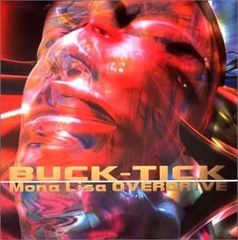 BUCK-TICK Mona Lisa OVERDRIVE - メルカリ
