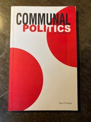 COMMUNAL POLITICS  an illustrated primer