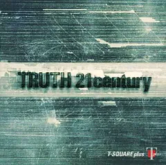 【中古】その他CD T-スクェア・プラス/TRUTH 21century