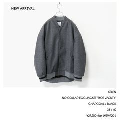 KELEN / NO COLLAR EGG JACKET "RIOT VARSITY" - CHARCOAL　ケレン / ノーカラーエッグジャケット