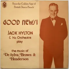 英LP Jack Hylton And His Orchestra Good News! Jack Hylton & His Orchestra Play The Music Of DeSylva, Brown & Henderson  SH21