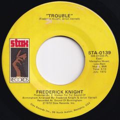 Frederick Knight Trouble / Friend Stax US STA-0139 211845 SOUL ソウル レコード 7インチ 45