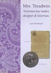 【洋書】ヴィクトリア朝のレースメーカー・デザイナー・歴史家　トレッドウィン夫人 　Mrs. Treadwin : Victorian lace maker, designer & historian