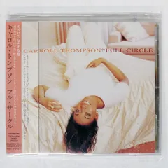 国内盤 キャロルトンプソン/フルサークル/TOSHIBA EMI TOCP8590 CD □
