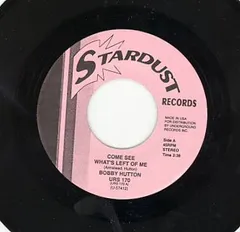 米7” Bobby Hutton / The Impressions Come See Whats Left Of Me / Falling In Love With You URS170 Stardust Records /00080