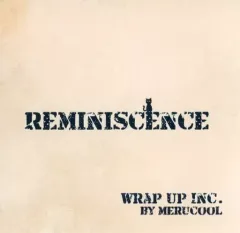 【中古】同人音楽CDソフト REMINISCENCE / Wrap Up Inc.