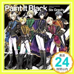 『ツキウタ。THE ANIMATION2』主題歌「Paint It Black」/Six Gravity [CD] 梶裕貴、 鳥海浩輔、 増田俊樹、 前野智昭、 koyomi from 桜men; KENN_02