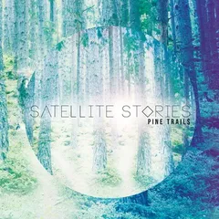 PINE TRAILS [ボートラ3曲追加収録 + 解説付] [Audio CD] SATELLITE STORIES