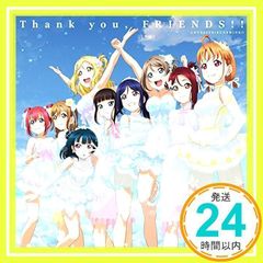 [러브라이브! 선샤인!! Aqours 4th LoveLive! ~Sailing to the Sunshine~] 테마송 [Thank you, FRIENDS!!] (특전 없음) [CD] Aqours_02