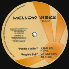 英12” Junior Roy / Tenna Star People A Suffer; Peoples Dub / Liars & Thieves; Dub STC2020 Mellow Vibes UK /00200