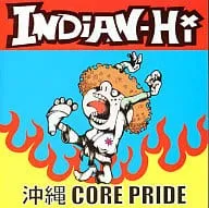 沖縄CORE PRIDE / INDIANーHi (CD)