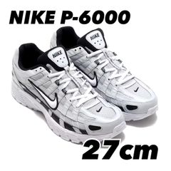 NIKE P-6000 ナイキ P-6000 PURE PLATINUM/WHITE-BLACK cd6404-006 27cm