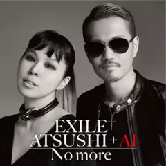 【中古】邦楽CD EXILE ATSUSHI + AI / No more[通常盤]