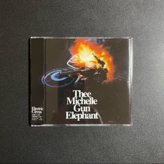 ミッシェル・ガン・エレファント/エレクトリック・サーカス(廃盤CD