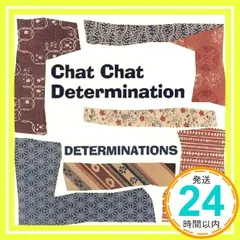 2024年最新】Chat Chat Determinationの人気アイテム - メルカリ