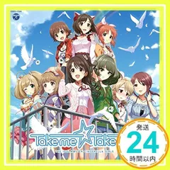 アイドルマスター｜THE IDOLM@STER CINDERELLA MASTER Take me