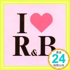 I love R&B(2) [CD] オムニバス、 メアリー・J.ブライジ、 シャニース、 ジェシー・パウエル、 ハニーズ、 シャンテ・ムーア、 ジャジーファットナスティーズ、 チコ・デバージ、 K-CI&JOJO、 ガイ; ブラック・ストリート_02