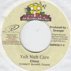 ジャマイカ7” Chico Yuh Nuh Care Mad House /00050