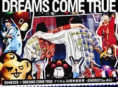 2024年最新】ENEOS × DREAMS COME TRUE ドリカム30周年前夜祭〜ENERGY